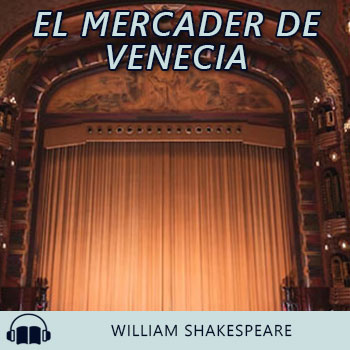 Audiolibro El Mercader de Venecia de William Shakespeare gratis en español