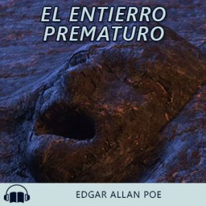 Audiolibro El entierro prematuro de Edgar Allan Poe gratis en español