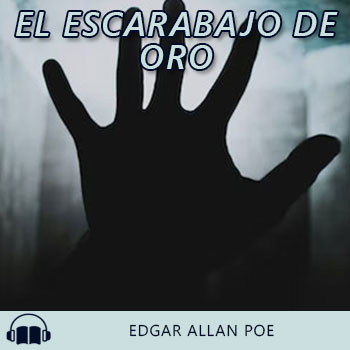 Audiolibro El escarabajo de oro de Edgar Allan Poe gratis en español