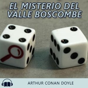 Audiolibro El misterio del valle Boscombe de Arthur Conan Doyle gratis en español