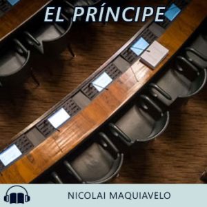 Audiolibro El príncipe de Nicolai Maquiavelo gratis en español