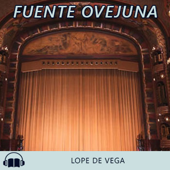 Audiolibro Fuente Ovejuna de Lope de Vega gratis en español