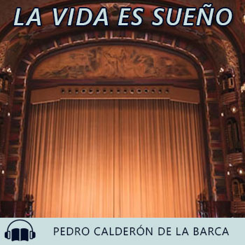 Audiolibro La vida es sueño de Pedro Calderón de la Barca gratis en español