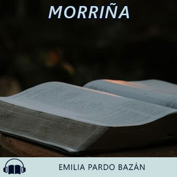 Audiolibro Morriña de Emilia Pardo Bazán gratis en español