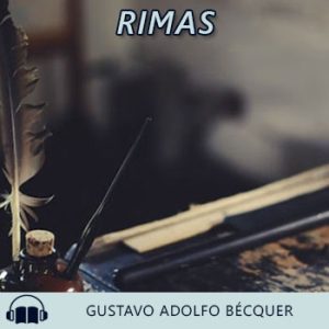 Audiolibro Rimas de Gustavo Adolfo Bécquer gratis en español