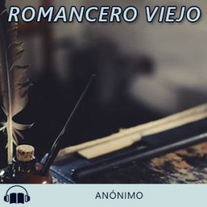 Audiolibro Romancero viejo de Anónimo gratis en español